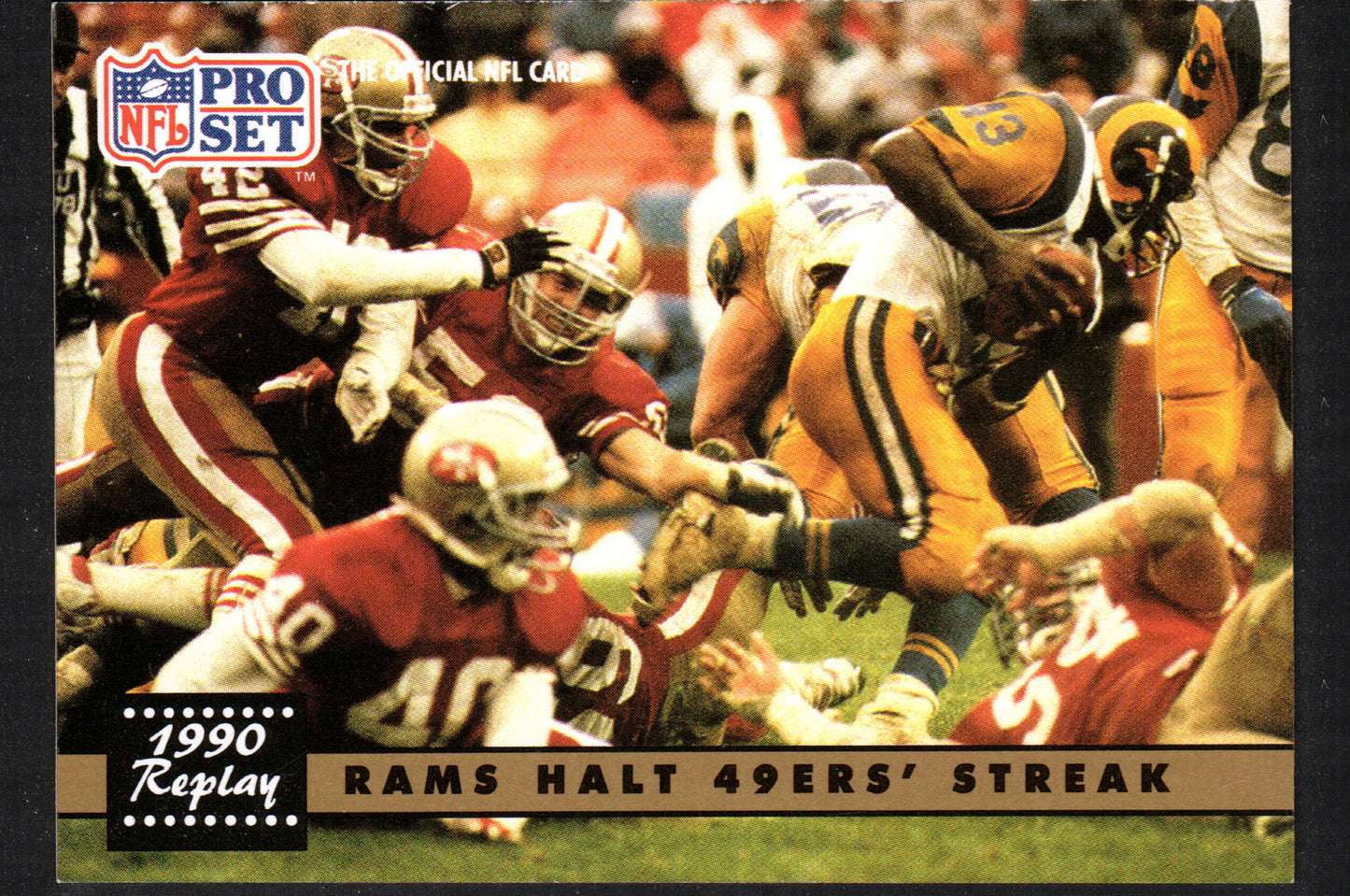 1990 Replay Rams Halt 49ers' Streak Cleveland Gary Los Angeles Rams / San Francisco 49ers #332  - 1991 Pro Set