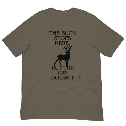 The Buck Stops Here, T-Shirt