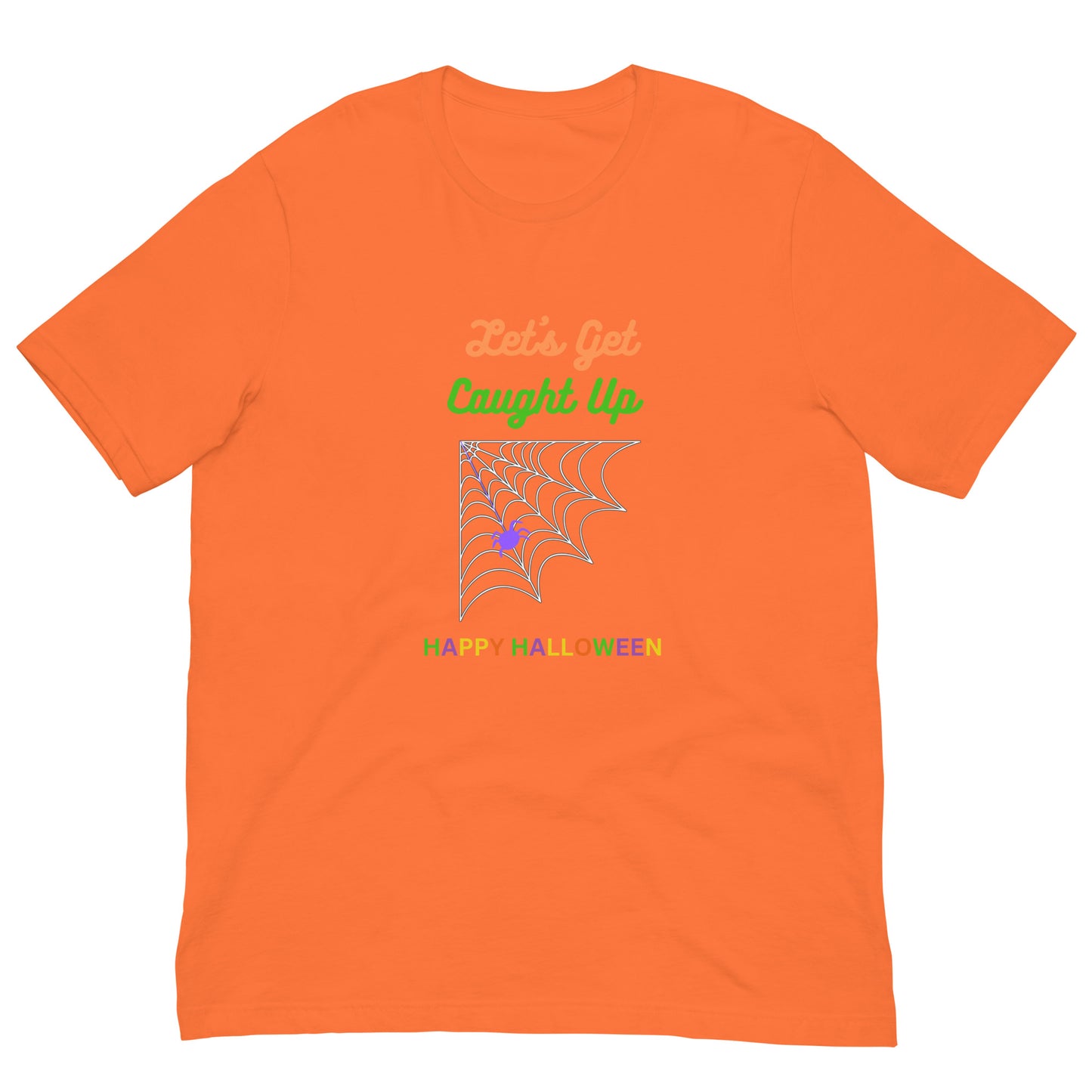 Let's Get Caught Up T-Shirt